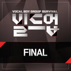 Build Up : Vocal Boy Group Survival, FINAL