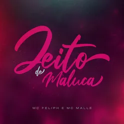 Jeito De Maluca