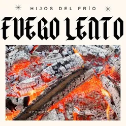 Fuego Lento