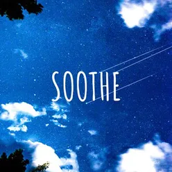 Soothe