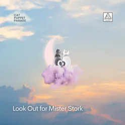 Look Out for Mister Stork