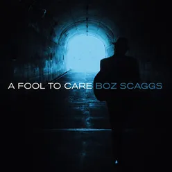 I'm A Fool To Care