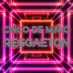 Cinco de Mayo Reggaeton