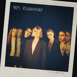 90s Runaway