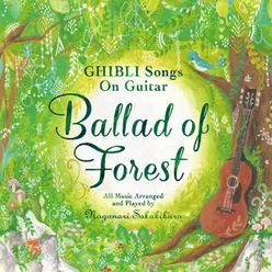 Ballad of Forest - GHIBLI Songs on Guitar