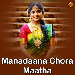 Manadaana Chora Maatha