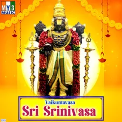 Vaikuntavasa Sri Srinivasa