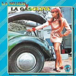 La Mujer y la Gasolina