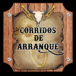 Corridos de Arranque