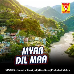 Myar Dil Maa (Kumaoni Song)