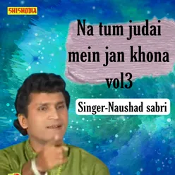 Na Tum Judai Mein Jan Khona Vol03