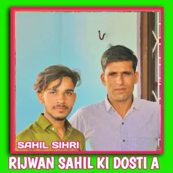 Rijwan Sahil Ki Dosti A