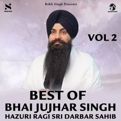 Best Of Bhai Jujhar Singh Hazuri Ragi Sri Darbar Sahib Vol 2