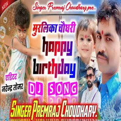 Murlika Choudhary Birthday Song