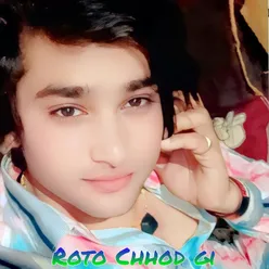 Roto Chhod Gi