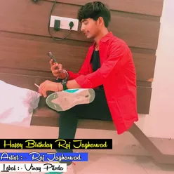 Happy Birthday Raj Jagharwad