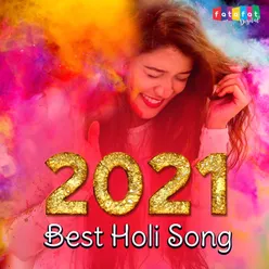 2021 Best Holi Songs Hindi