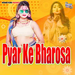 Pyar Ke Bharosa