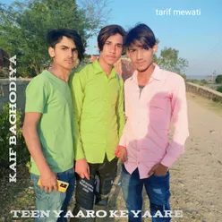 Teen Yaaro Ke Yaare