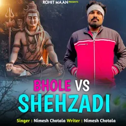 Bhole Vs Shehzadi