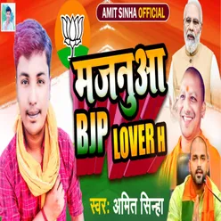 Majanuaa Bjp Lover H (Bhojpuri)