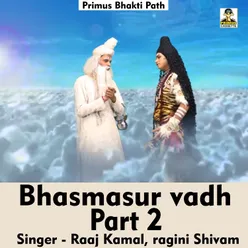 Bhasmasur Vadh Part 2 (Hindi Song)