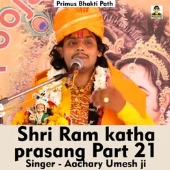 Shri Ram Katha Prasang Part 21 (Hindi Song)