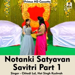 Notanki Satyavan Savitri Part 1 (Hindi Song)