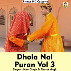 Dhola Nal Puran Vol 3 (Hindi Song)