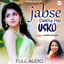 Jab Se Dekha Hai Usko (Hindi Song)