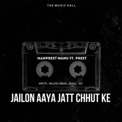 Jailon Aaya Jatt Chhut Ke (Punjabi)