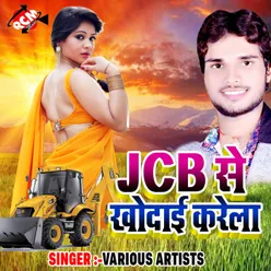 Jcb Se Khodai Karela