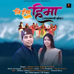 Ni Hasaa Heema Uttrakhandi Jhoda (( Feat. Suraj Prakash, Mamta Arya ))