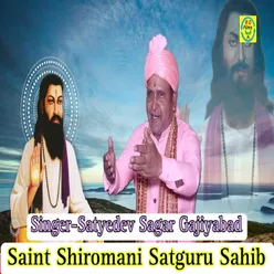 Saint Shiromani Satguru Sahib