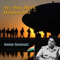 Aye Sun Mere Hindustanii (Hindi)