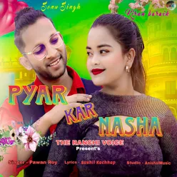 Pyar Kar Nasha