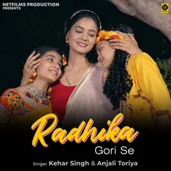 Radhika Gori Se