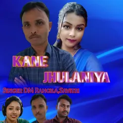 Kane Jhulaniya