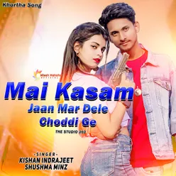 Mai Kasam Jaan Mar Dele (Main)