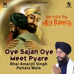 Oye Sajan Oye Meet Pyare