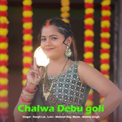 Chalwa Debu Goli