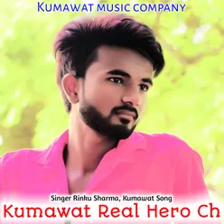 Kumawat Real Hero Ch (Rajasthani)