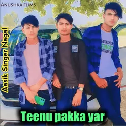 Teenu Pakka Yar