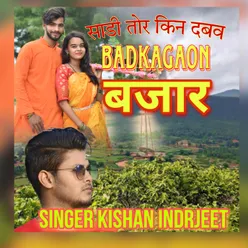 Sadi Tor Kin Dabaw Badkagaon Bajar Kishan Inderjeet (top hill music)