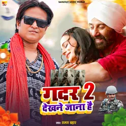 Gadar 2 Dekhne Jana Hai (Hindi)