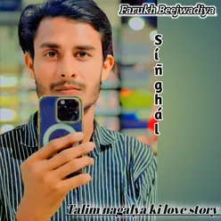 Talim Nagalya Ki Love Story