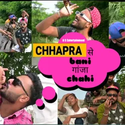 Chhapra Se Bani  Gaja Chahi