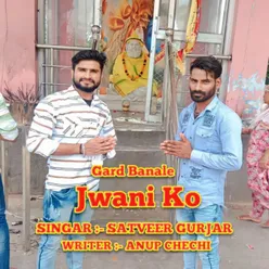 Gard Banale Jwani Ko (Hindi)