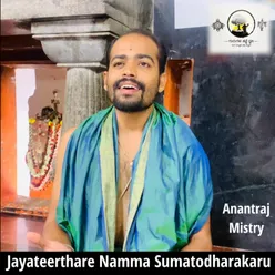 Jayateerthare Namma Sumatodharakaru