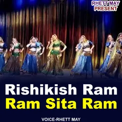 Rishikish Ram Ram Sita Ram